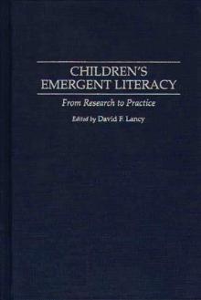 Children's Emergent Literacy : From Research to Practice