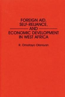 Foreign Aid, Self-Reliance, and Economic Development in West Africa