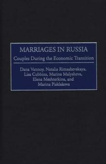 Marriages in Russia : Couples During the Economic Transition