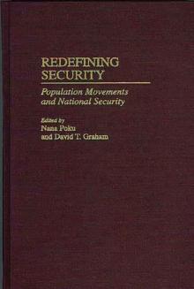 Redefining Security : Population Movements and National Security