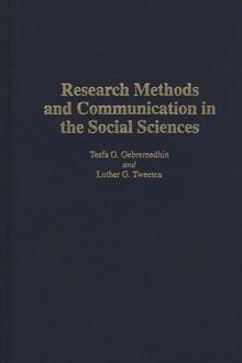 Research Methods and Communication in the Social Sciences