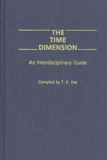 The Time Dimension : An Interdisciplinary Guide