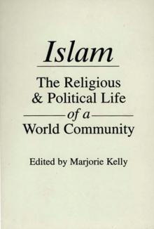 Islam : The Religious and Political Life of a World Community