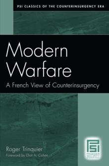 Modern Warfare : A French View of Counterinsurgency