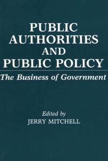 Public Authorities and Public Policy : The Business of Government