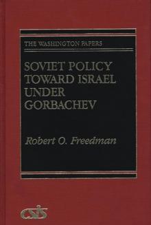 Soviet Policy Toward Israel Under Gorbachev