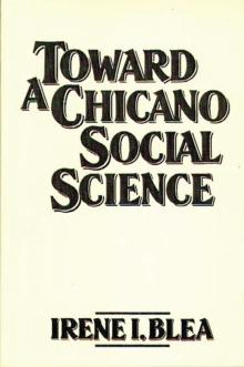 Toward A Chicano Social Science