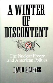 A Winter of Discontent : The Nuclear Freeze and American Politics