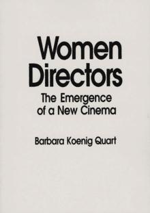 Women Directors : The Emergence of a New Cinema