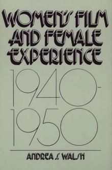 Women's Film and Female Experience, 1940-1950