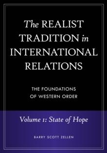 The Realist Tradition in International Relations : The Foundations of Western Order [4 volumes]