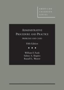 Administrative Procedure and Practice