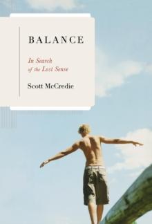 Balance : In Search of the Lost Sense