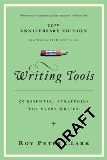 Writing Tools : 50 Essential Strategies for Every Writer