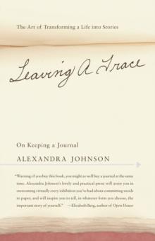 Leaving a Trace : On Keeping a Journal