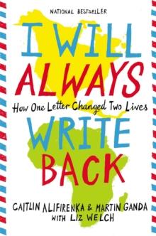 I Will Always Write Back : How One Letter Changed Two Lives