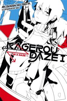 Kagerou Daze, Vol. 1 (light novel) : In a Daze