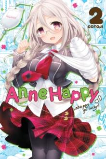 Anne Happy, Vol. 2 : Unhappy Go Lucky!