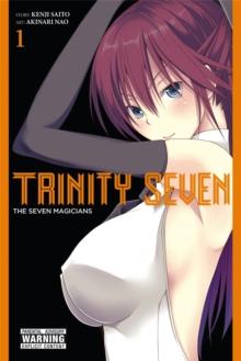 Trinity Seven, Vol. 1 : The Seven Magicians