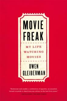 Movie Freak : My Life Watching Movies