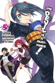 The Devil Is a Part-Timer!, Vol. 5 (light novel)