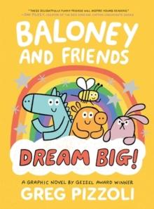 Baloney and Friends: Dream Big!