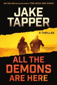 All the Demons Are Here : A Thriller