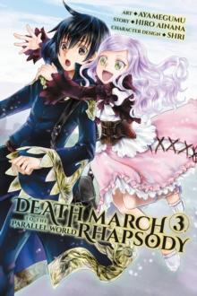 Death March to the Parallel World Rhapsody, Vol. 3 (manga)