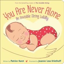 You Are Never Alone : An Invisible String Lullaby