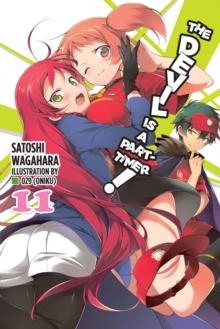 The Devil is a Part-Timer!, Vol. 11 (light novel)