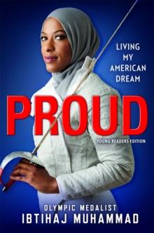 Proud (Young Readers Edition) : Living My American Dream