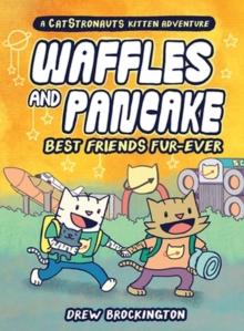 Waffles and Pancake: Best Friends Fur-Ever (A Graphic Novel)