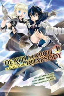 Death March to the Parallel World Rhapsody, Vol. 1 (manga)