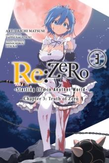 re:Zero Starting Life in Another World, Chapter 3: Truth of Zero, Vol. 3