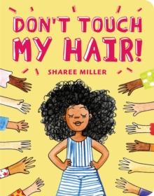 Don't Touch My Hair!