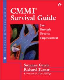 CMMI Survival Guide : Just Enough Process Improvement