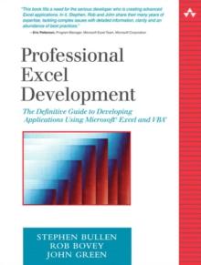 Professional Excel Development : The Definitive Guide to Developing Applications Using Microsoft Excel and VBA