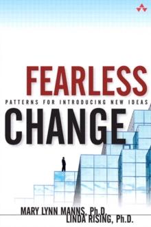 Fearless Change : Patterns for Introducing New Ideas