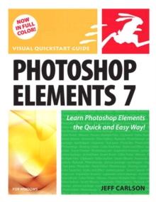 Photoshop Elements 7 for Windows : Visual QuickStart Guide