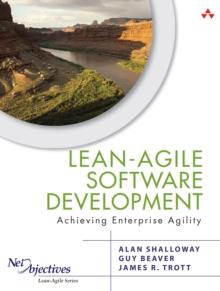 Lean-Agile Software Development : Achieving Enterprise Agility