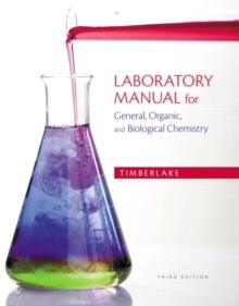 Laboratory Manual for General, Organic, and Biological Chemistry