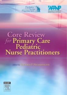 Core Review for Primary Care Pediatric Nurse Practitioners