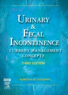 Urinary & Fecal Incontinence : Current Management Concepts