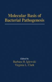 The Bacteria : Molecular Basis of Bacterial Pathogenesis