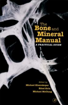 The Bone and Mineral Manual : A Practical Guide