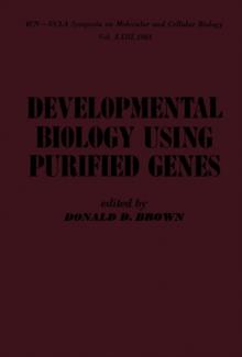 Developmental Biology Using Purified Genes