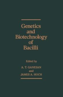 Genetics and Biotechnology of Bacilli