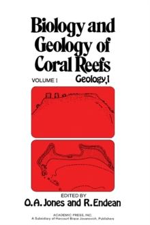 Biology and Geology of Coral Reefs V1 : Geology 1