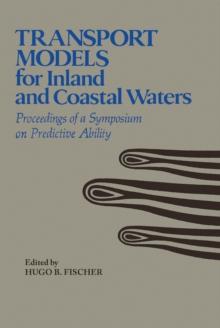 Transport Models/Inland & Coastal Waters : Proceedings of a Symposium on Predictive Ability