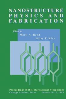 Nanostructure Physics and Fabrication : Proceedings of the International Symposium, College Station, Texas, March 13*b115, 1989.